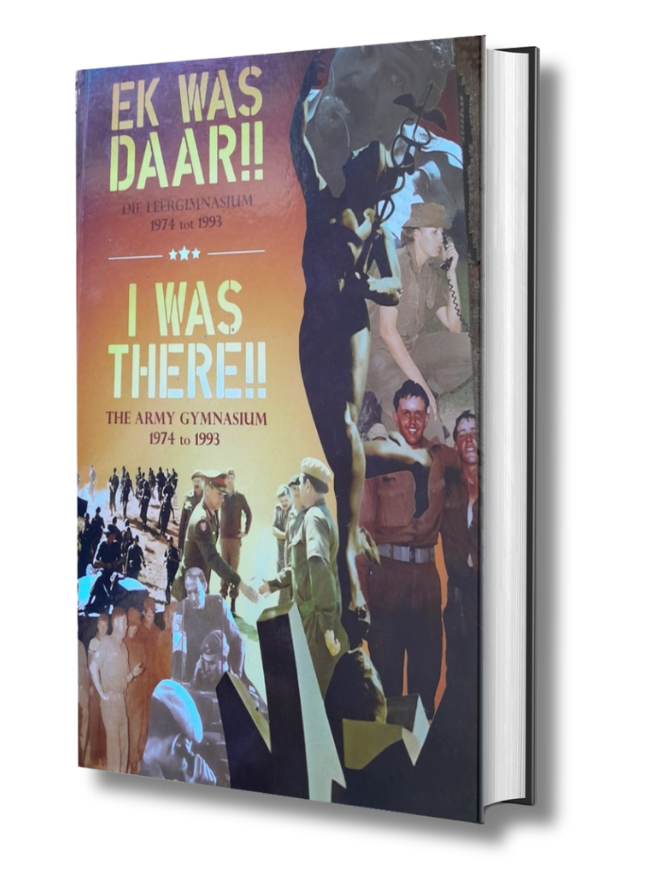 Ek Was Daar!! / I Was There!! – The Army Gymnasium: 1974 to 1993